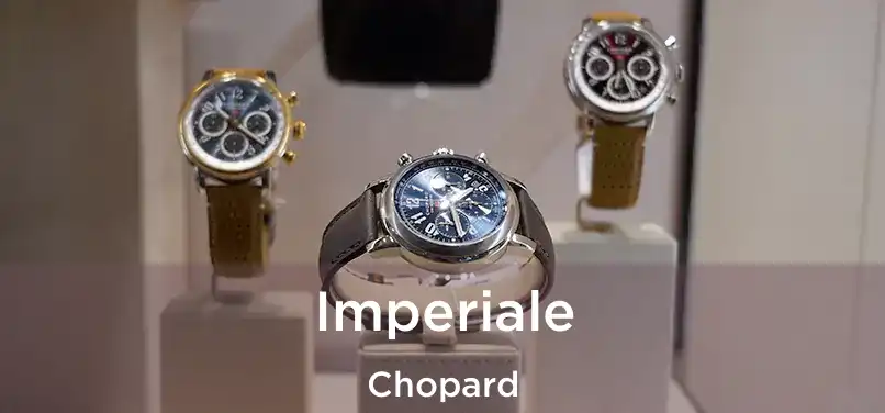  Imperiale Chopard