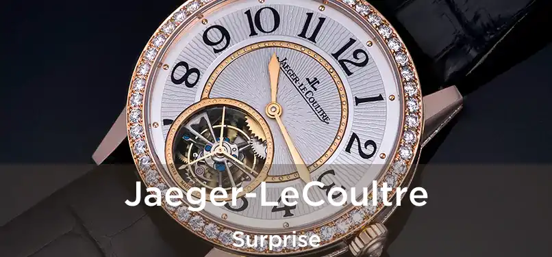  Jaeger-LeCoultre Surprise