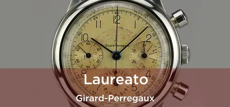  Laureato Girard-Perregaux