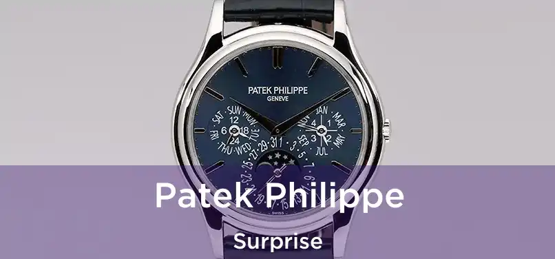  Patek Philippe Surprise