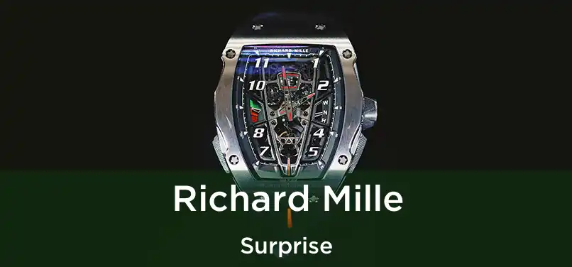  Richard Mille Surprise