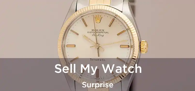  Sell My Watch Surprise