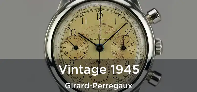  Vintage 1945 Girard-Perregaux